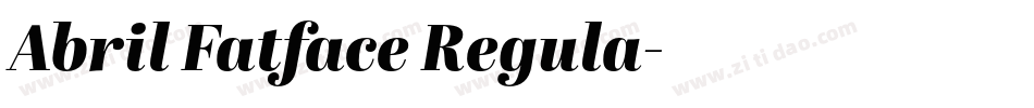 Abril Fatface Regula字体转换
